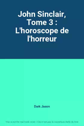 Couverture du produit · John Sinclair, Tome 3 : L'horoscope de l'horreur