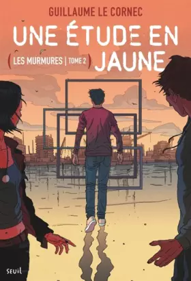 Couverture du produit · Une étude en jaune. Les Murmures, tome 2: Les Murmures, tome 2