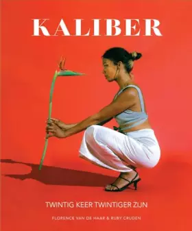 Couverture du produit · Kaliber: twintig keer twintiger zijn