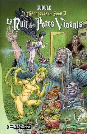 Couverture du produit · La Ménopause des fées, tome 3 : La Nuit des porcs vivants
