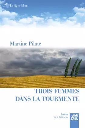 Couverture du produit · Trois femmes dans la tourmente