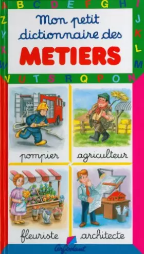 Couverture du produit · Les métiers. Mon petit dictionnaire