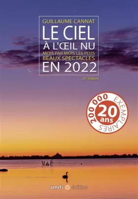 Couverture du produit · Le ciel à l'oeil nu en 2022: Mois par mois les plus beaux spectacles
