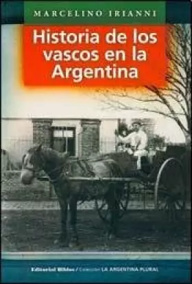 Couverture du produit · HISTORIA DE LOS VASCOS EN LA ARGENT.