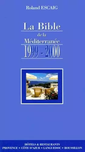 Couverture du produit · La Bible De La Mediterranee 1999-2000