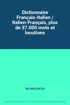 Couverture du produit · Dictionnaire Français-Italien / Italien-Français, plus de 37.000 mots et locutions