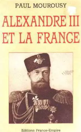 Couverture du produit · Alexandre III et la France