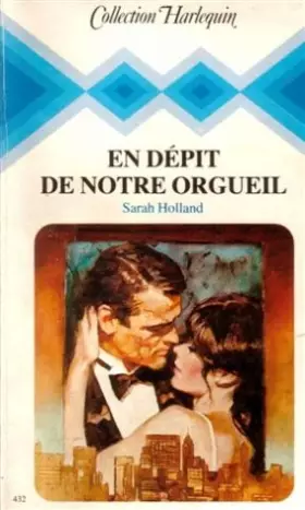 Couverture du produit · En dépit de notre orgueil : Collection : Collection harlequin n° 432