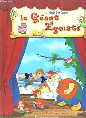Couverture du produit · Le géant égoïste (Magie des contes)