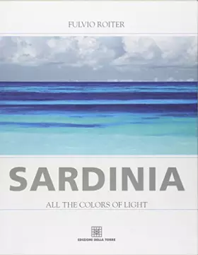 Couverture du produit · Sardinia. All the colors of light