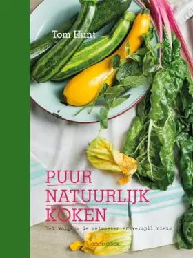 Couverture du produit · Puur natuurlijk koken: eet volgens de seizoenen en verspil niets