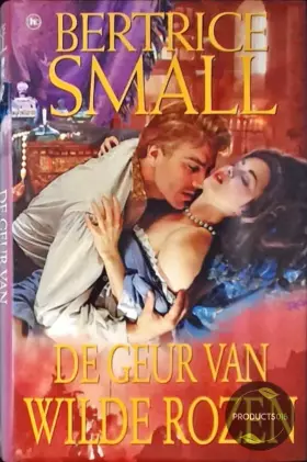 Couverture du produit · De geur van wilde rozen