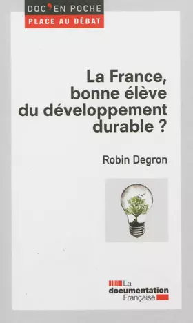 Couverture du produit · La France, bonne élève du développement durable ?