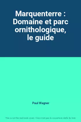 Couverture du produit · Marquenterre : Domaine et parc ornithologique, le guide