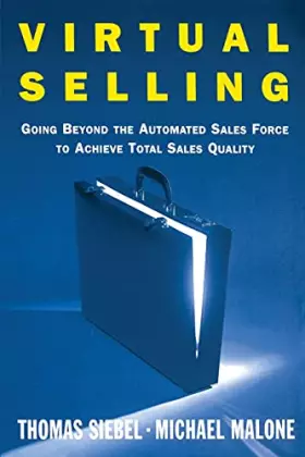 Couverture du produit · Virtual Selling: Going Beyond the Automated Sales Force to Achieve Total Sales Quality