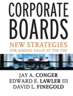 Couverture du produit · Corporate Boards: New Strategies for Adding Value at the Top (Jossey-Bass Business & Management)