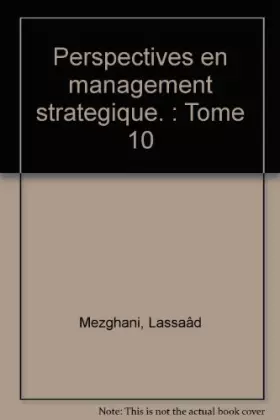 Couverture du produit · Perspectives en management strategique. : Tome 10
