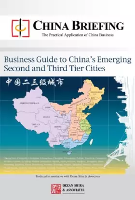 Couverture du produit · Business Guide to China s Emerging Second and Third Tier Cities