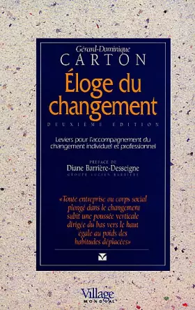 Couverture du produit · Eloge du changement : Leviers pour l'accompagnement du changement individuel et professionnel (2ème édition)