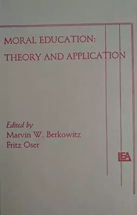 Couverture du produit · Moral Education: Theory and Application