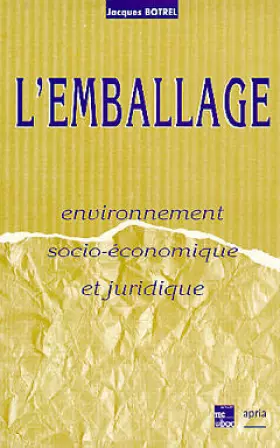 Couverture du produit · L'EMBALLAGE. Environnement socio-économique et juridique