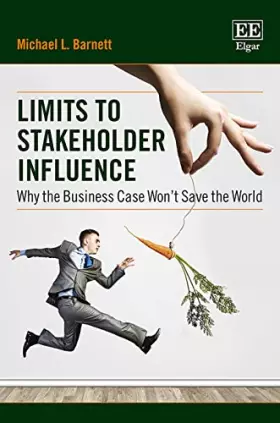 Couverture du produit · Limits to Stakeholder Influence: Why the Business Case Won't Save the World