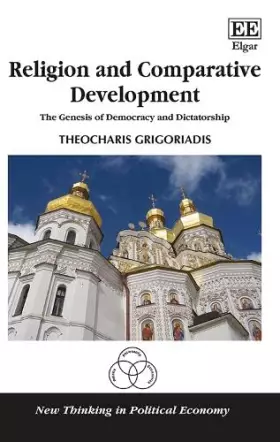 Couverture du produit · Religion and Comparative Development: The Genesis of Democracy and Dictatorship