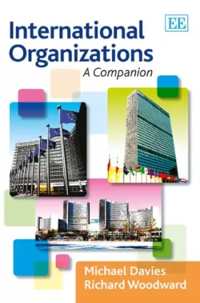 Couverture du produit · International Organizations: A Companion