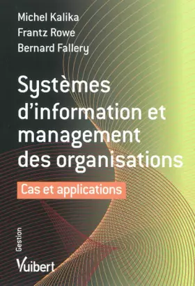 Couverture du produit · Systèmes d'information et management des organisations. Cas et applications