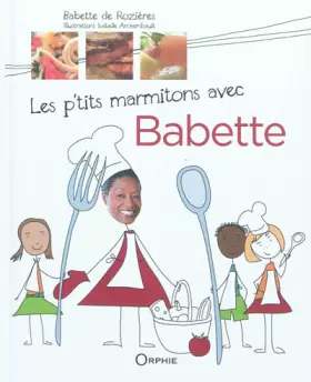 Couverture du produit · Les p'tits marmitons avec Babette