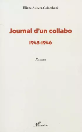 Couverture du produit · Journal d'un collabo: 1945-1946 Roman