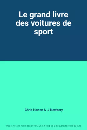 Couverture du produit · Le grand livre des voitures de sport