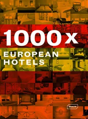 Couverture du produit · 1000 X European hotels: Northern Europe. Western Europe. Central Europe. Eastern Europe. Southern Europe.