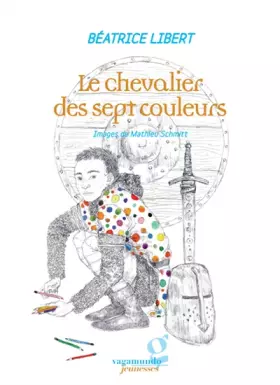 Couverture du produit · Le chevalier des sept couleurs