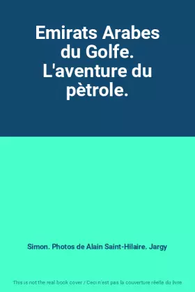 Couverture du produit · Emirats Arabes du Golfe. L'aventure du pètrole.