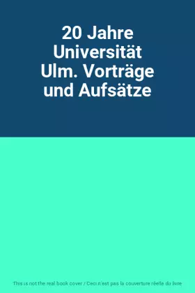 Couverture du produit · 20 Jahre Universität Ulm. Vorträge und Aufsätze