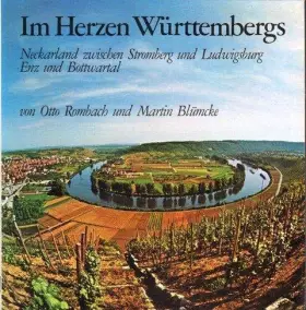Couverture du produit · Im Herzen Wurttembergs: Neckarland Zwischen Stromberg U. Ludwigsburg, Enz U. Bottwartal