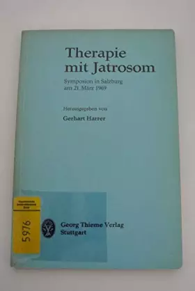 Couverture du produit · Therapie mit Jatrosom: Symposion in Salzburg am 21. März 1969 (German Edition)