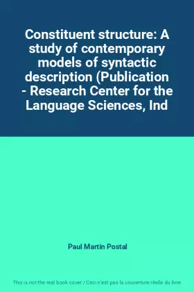 Couverture du produit · Constituent structure: A study of contemporary models of syntactic description (Publication - Research Center for the Language 