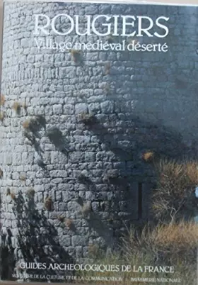 Couverture du produit · Rougiers: Var, village médiéval déserté