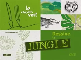 Couverture du produit · Dessine la jungle