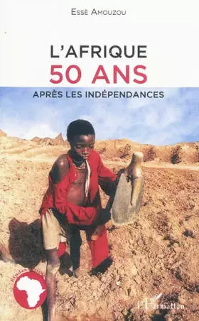 Couverture du produit · L'Afrique, 50 ans apres les indépendances
