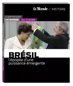 Couverture du produit · BRESIL-EPOPEE D UNE PUISSANCE EMERGENTE
