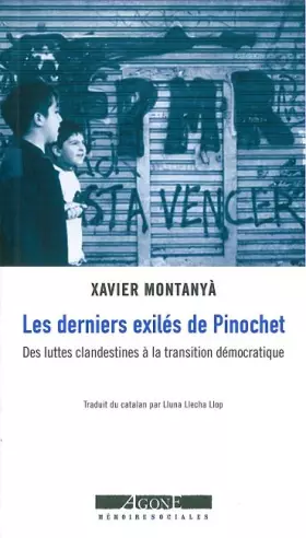 Couverture du produit · Les Derniers Exilés de Pinochet: Des luttes clandestines à la transition démocratique