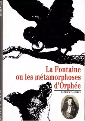 Couverture du produit · La Fontaine ou Les Métamorphoses d'Orphée