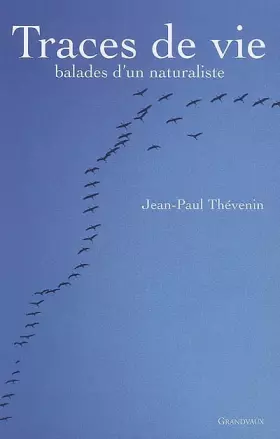 Couverture du produit · Traces de vie : Balades d'un naturaliste