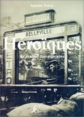 Couverture du produit · Héroïques : Ils étaient communistes