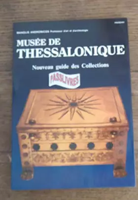 Couverture du produit · Musée de Thessalonique Nouveau guide des collections