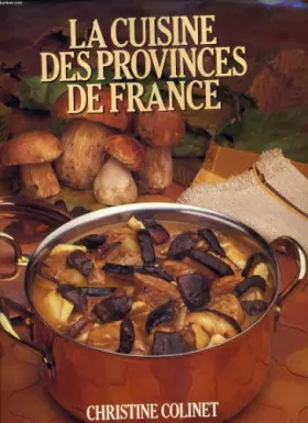 Couverture du produit · LA CUISINE DES PROVINCES DE FRANCE