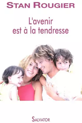 Couverture du produit · L'avenir est à la tendresse